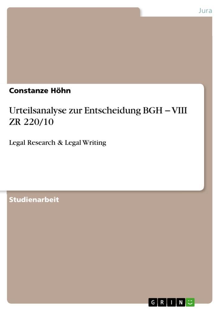 Cover: 9783656129929 | Urteilsanalyse zur Entscheidung BGH ¿ VIII ZR 220/10 | Constanze Höhn