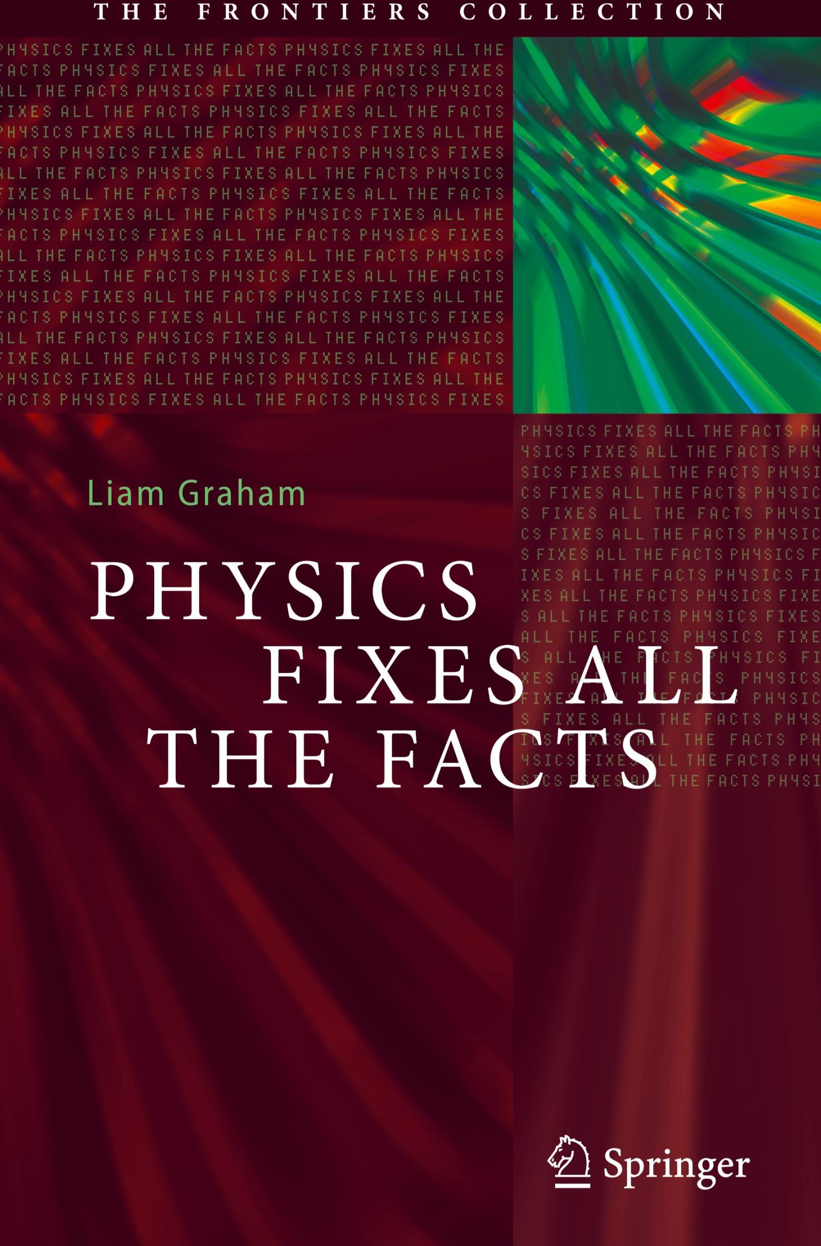 Cover: 9783031692871 | Physics Fixes All the Facts | Liam Graham | Buch | xix | Englisch