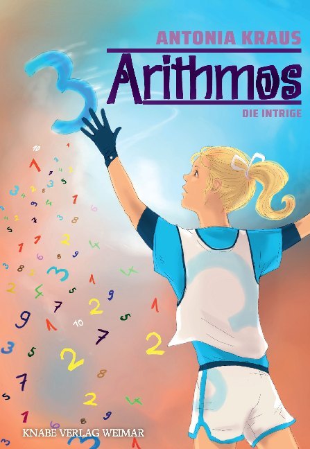 Cover: 9783946553526 | Arithmos - Die Intrige | Antonia Kraus | Taschenbuch | 314 S. | 2021