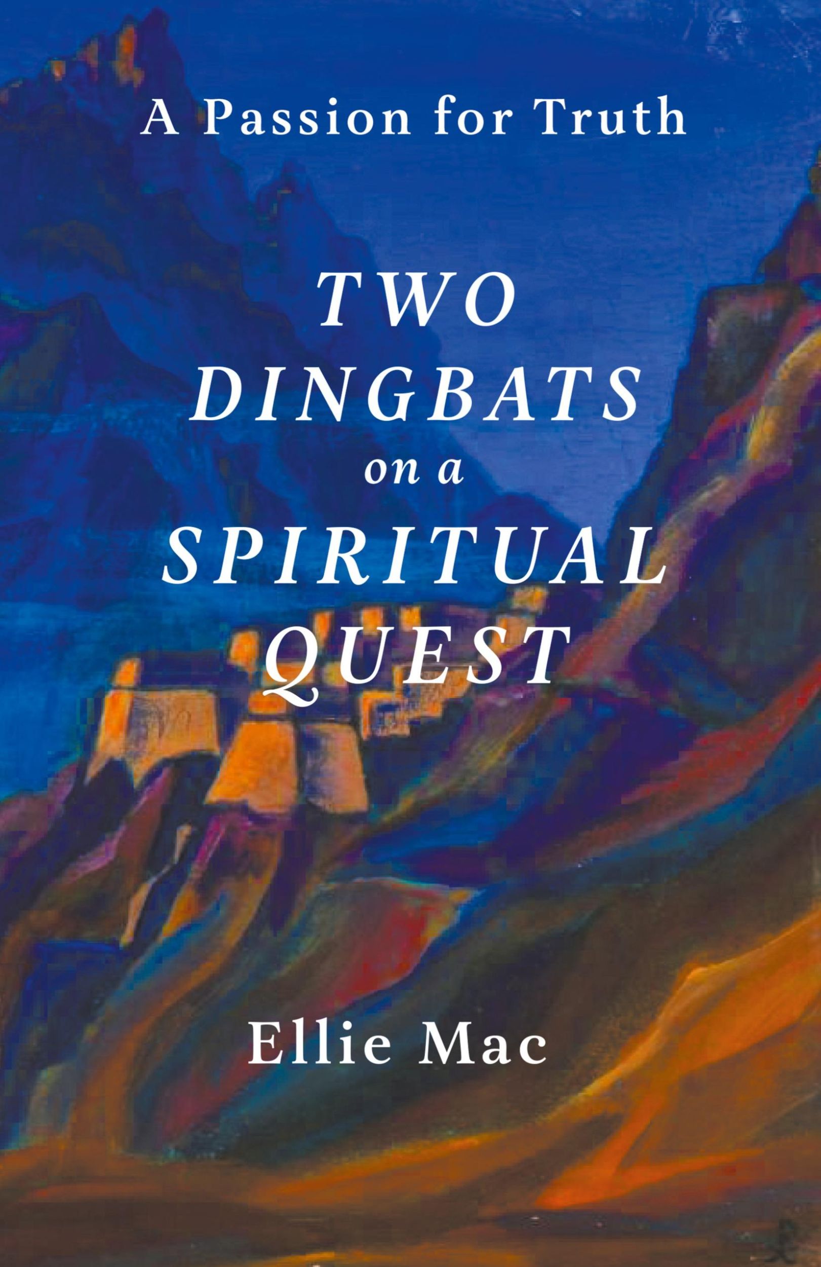 Cover: 9798223701682 | Two Dingbats on a Spiritual Quest | Ellie Mac | Taschenbuch | Englisch