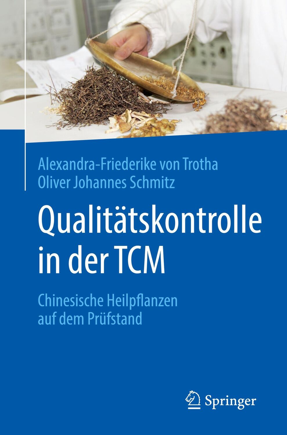 Cover: 9783662592557 | Qualitätskontrolle in der TCM | Oliver Johannes Schmitz (u. a.) | Buch