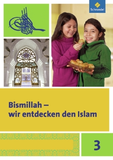 Cover: 9783507017634 | Bismillah - Wir entdecken den Islam | Arbeitsheft 3 | Broschüre | 2012