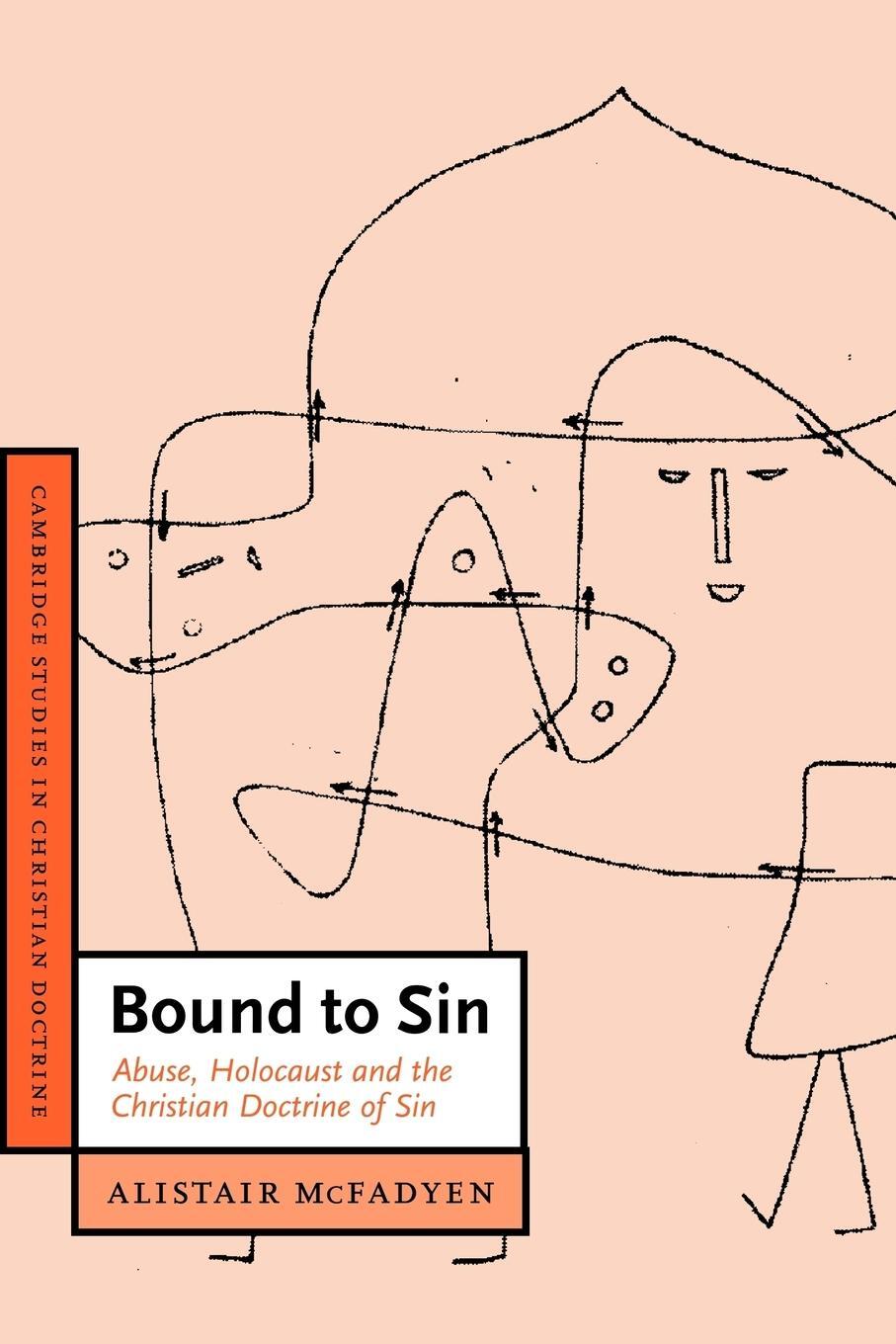 Cover: 9780521438681 | Bound to Sin | Abuse, Holocaust and the Christian Doctrine of Sin