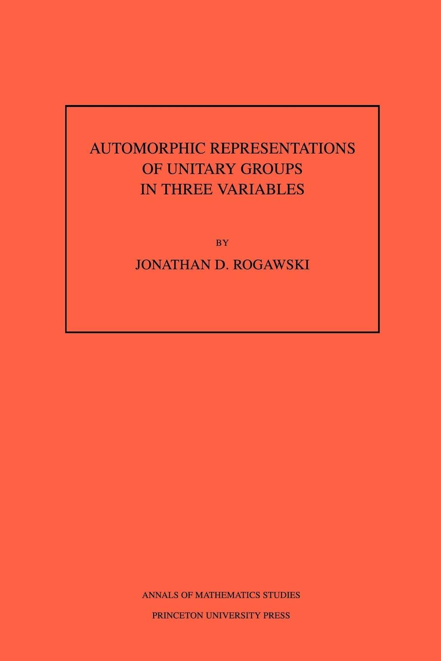 Cover: 9780691085876 | Automorphic Representation of Unitary Groups in Three Variables | Buch