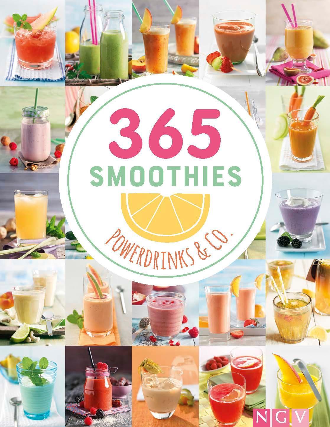 Cover: 9783625181385 | 365 Smoothies, Powerdrinks &amp; Co. | Naumann &amp; Göbel Verlag | Buch