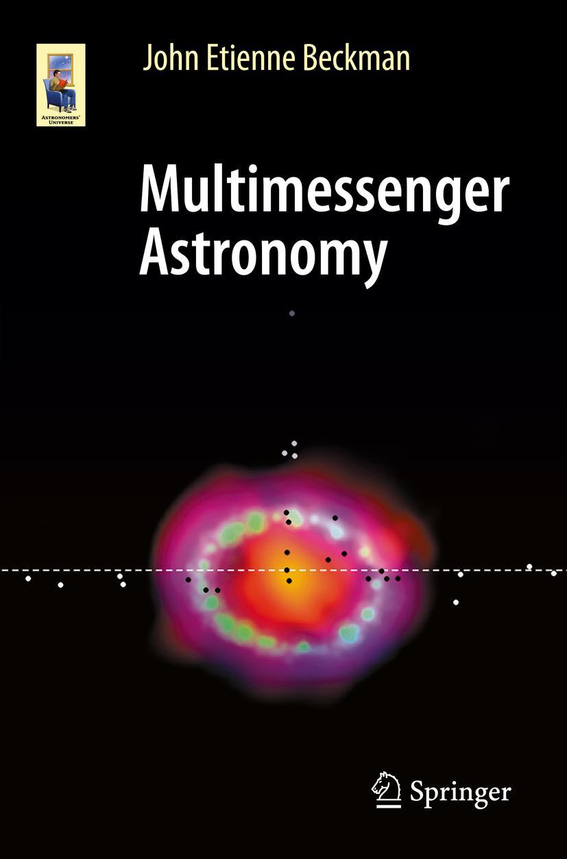 Cover: 9783030683719 | Multimessenger Astronomy | John Etienne Beckman | Taschenbuch | xxiv