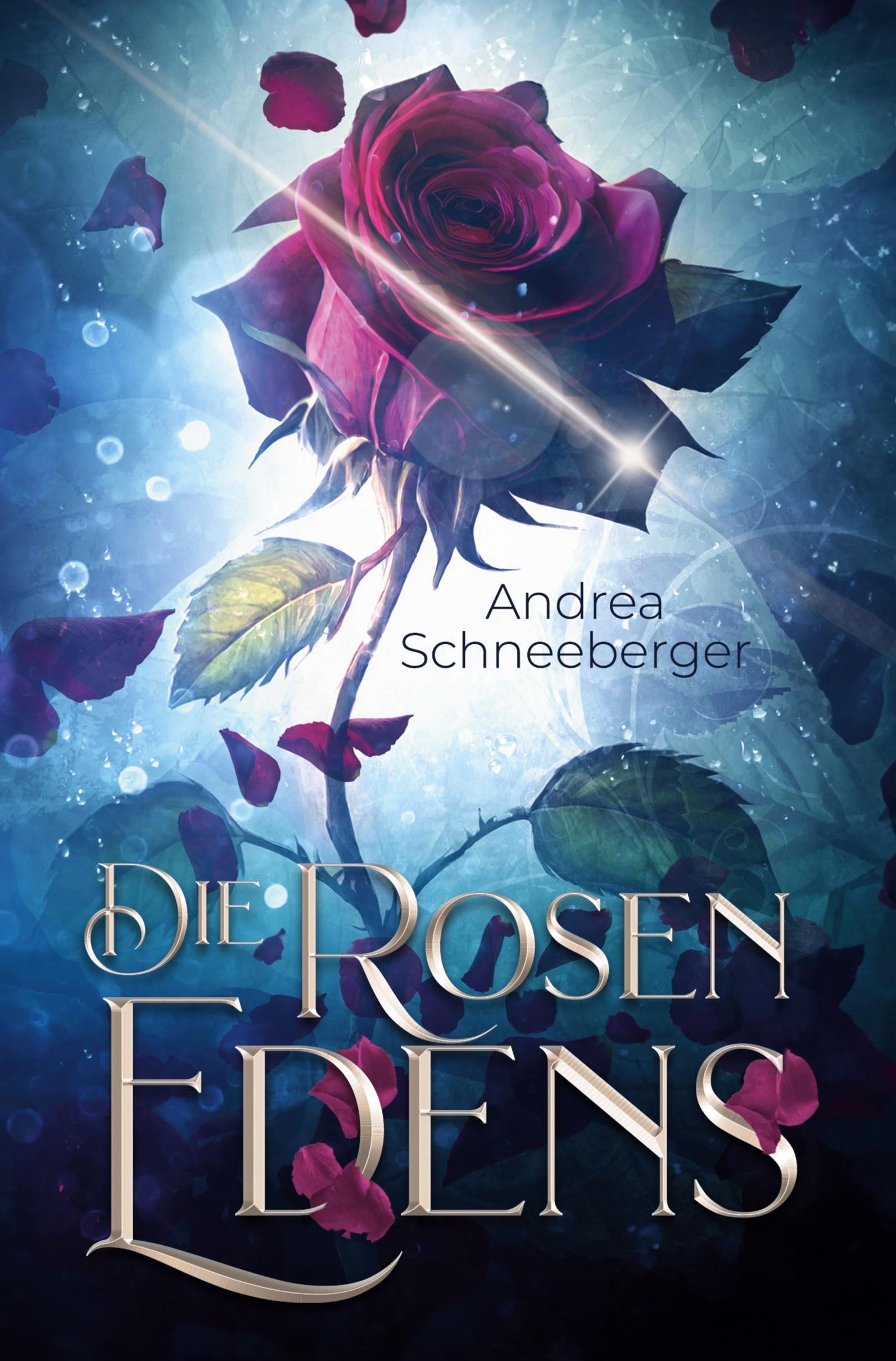 Cover: 9783757949204 | Die Rosen Edens | Andrea Schneeberger | Buch | 316 S. | Deutsch | 2023