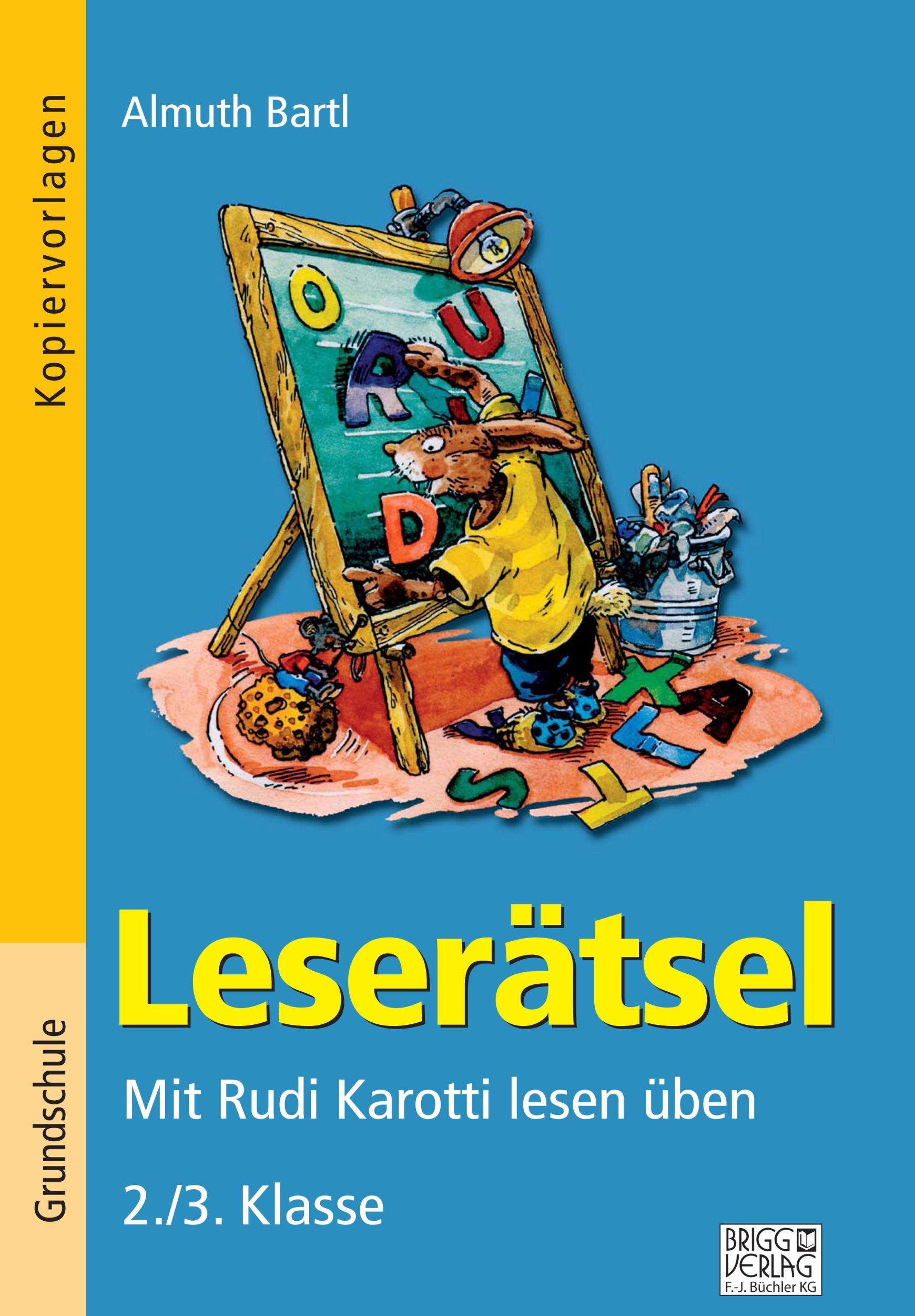 Cover: 9783956603235 | Leserätsel 2./3. Klasse | Mit Rudi Karotti lesen üben | Almuth Bartl