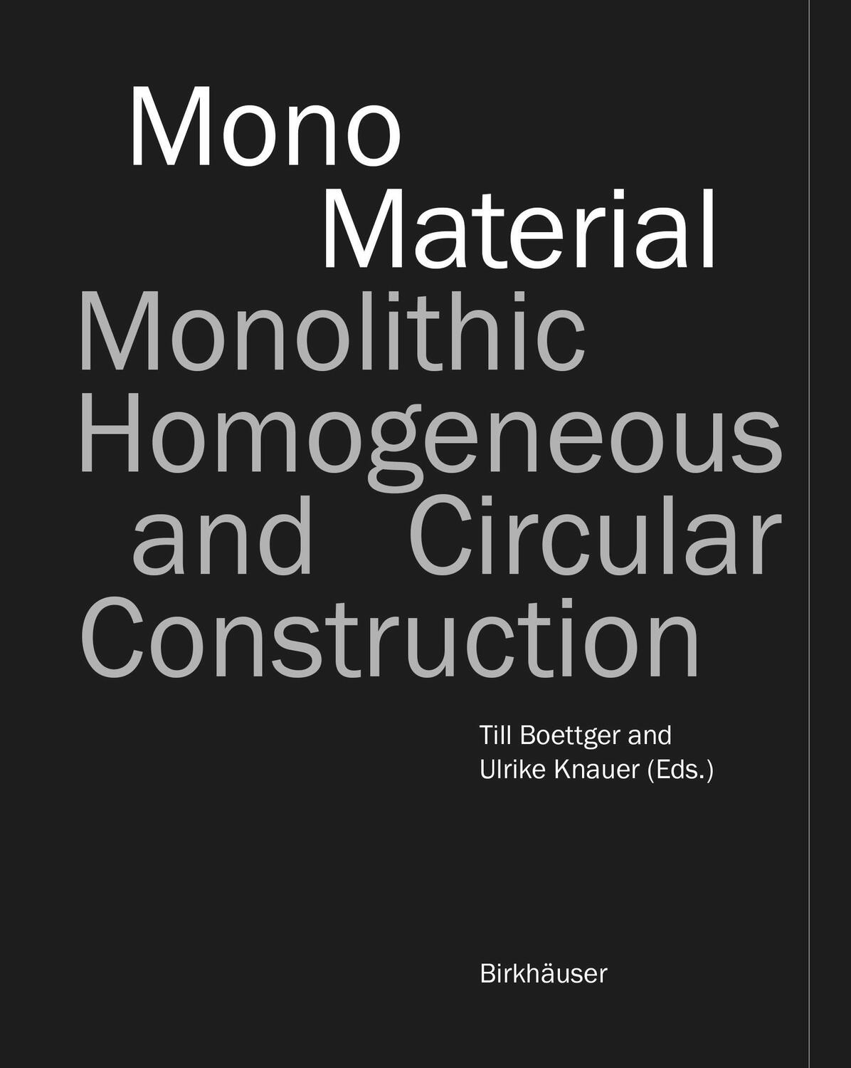 Cover: 9783035626063 | Mono-Material | Monolithic, Homogeneous and Circular Construction