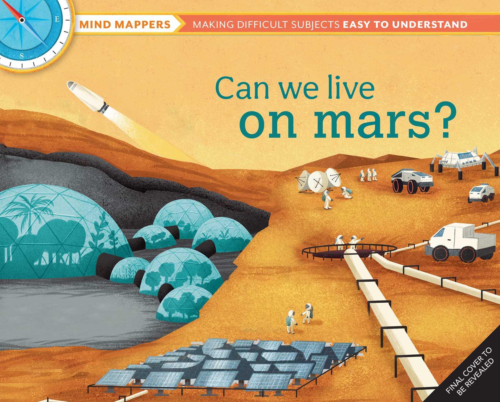 Cover: 9798886740370 | Mind Mappers: Can We Live On Mars? | Giles Sparrow | Taschenbuch