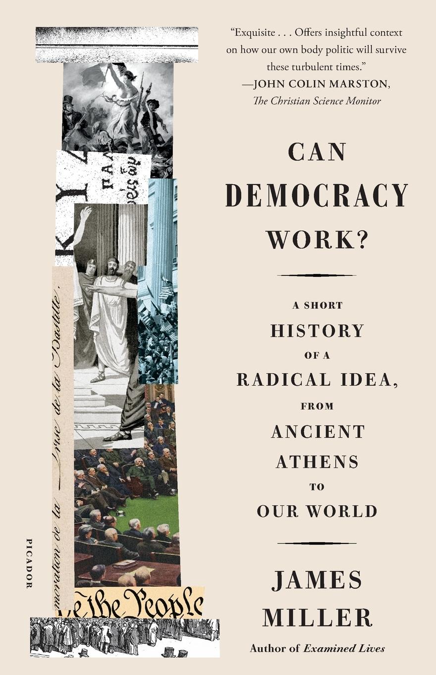 Cover: 9781250234674 | Can Democracy Work? | James Miller | Taschenbuch | Englisch | 2019