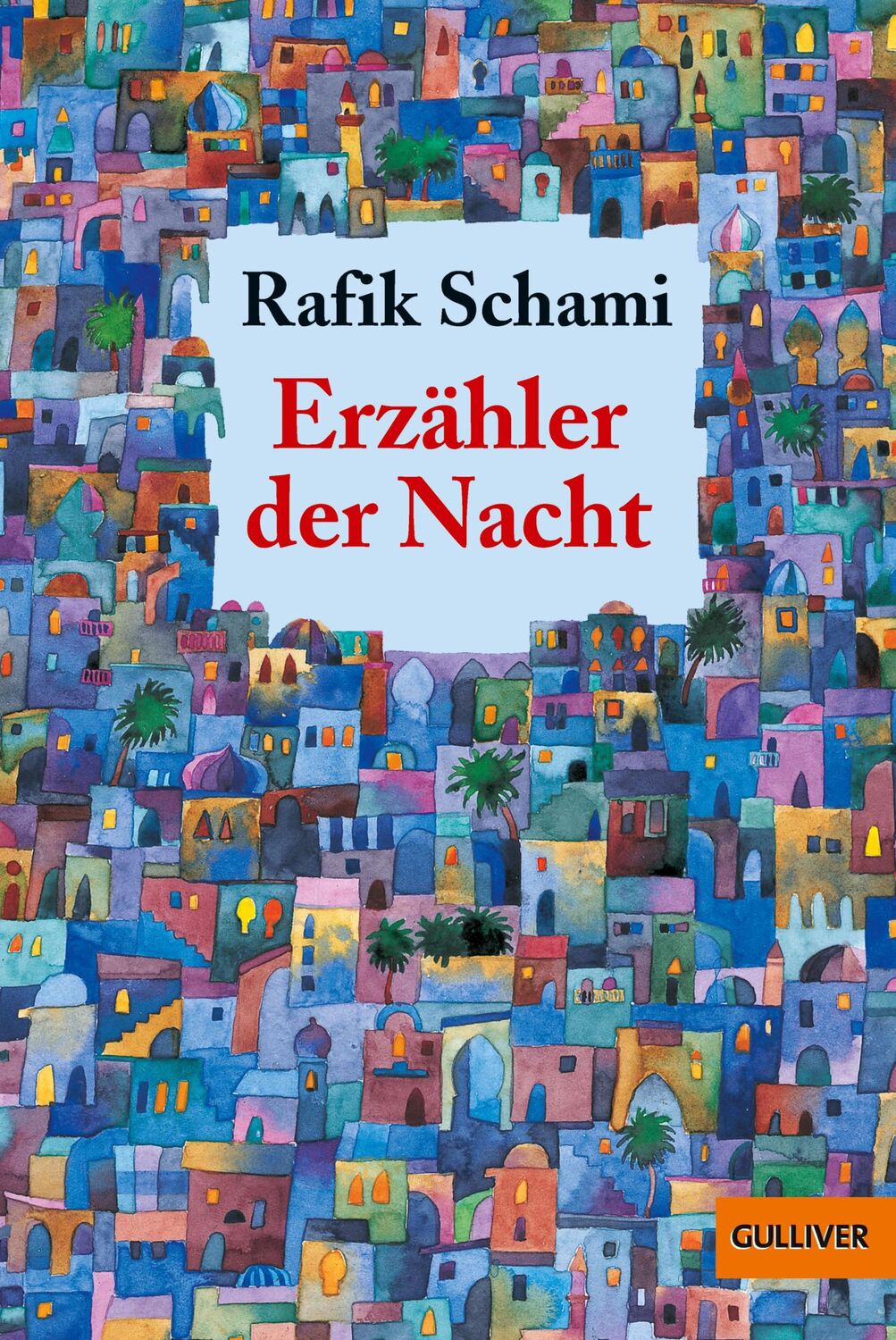 Cover: 9783407789877 | Erzähler der Nacht | Rafik Schami | Taschenbuch | 288 S. | Deutsch