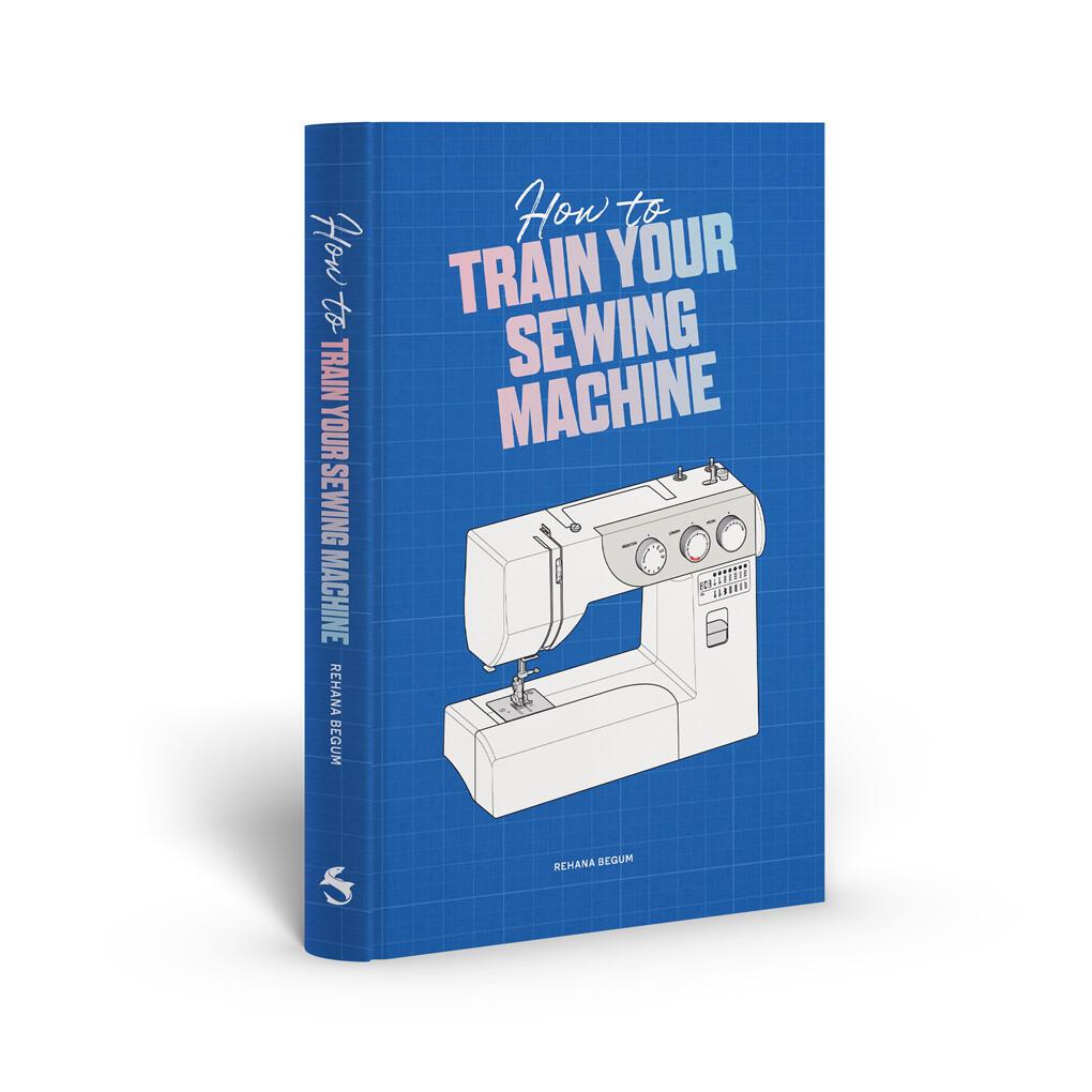 Cover: 9781837760374 | How to Train Your Sewing Machine | Rehana Begum | Buch | Englisch