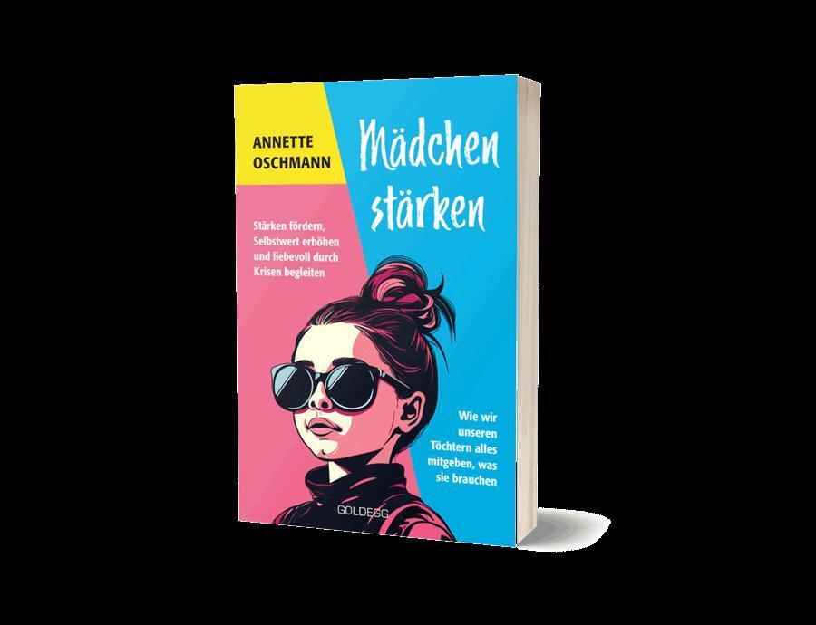 Bild: 9783990604052 | Mädchen stärken - BESTSELLER BÖRSENBLATT 2024 | Annette Oschmann