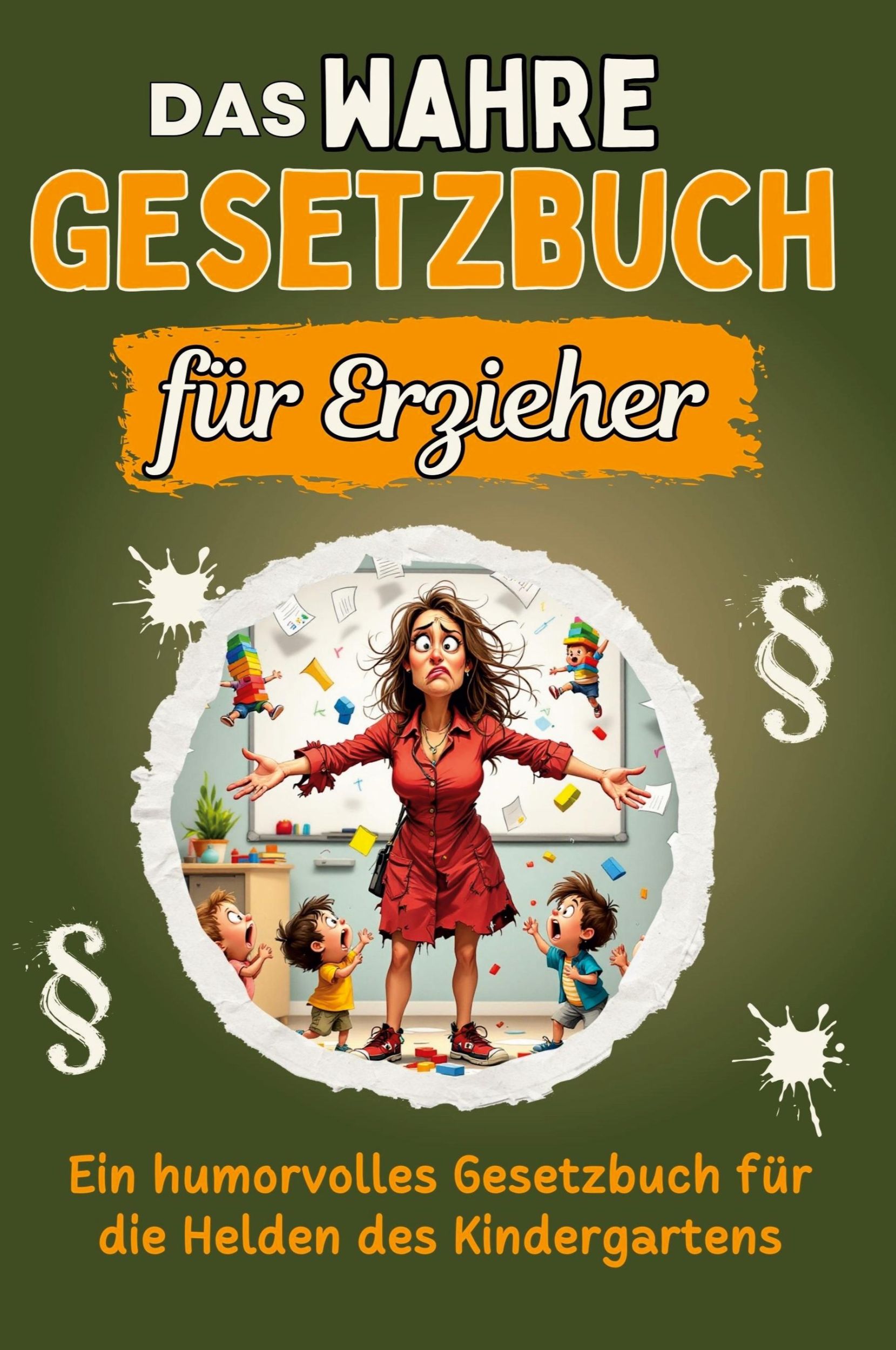 Cover: 9783759136473 | Das wahre Gesetzbuch für Erzieher | Linus Wagner | Taschenbuch | 64 S.