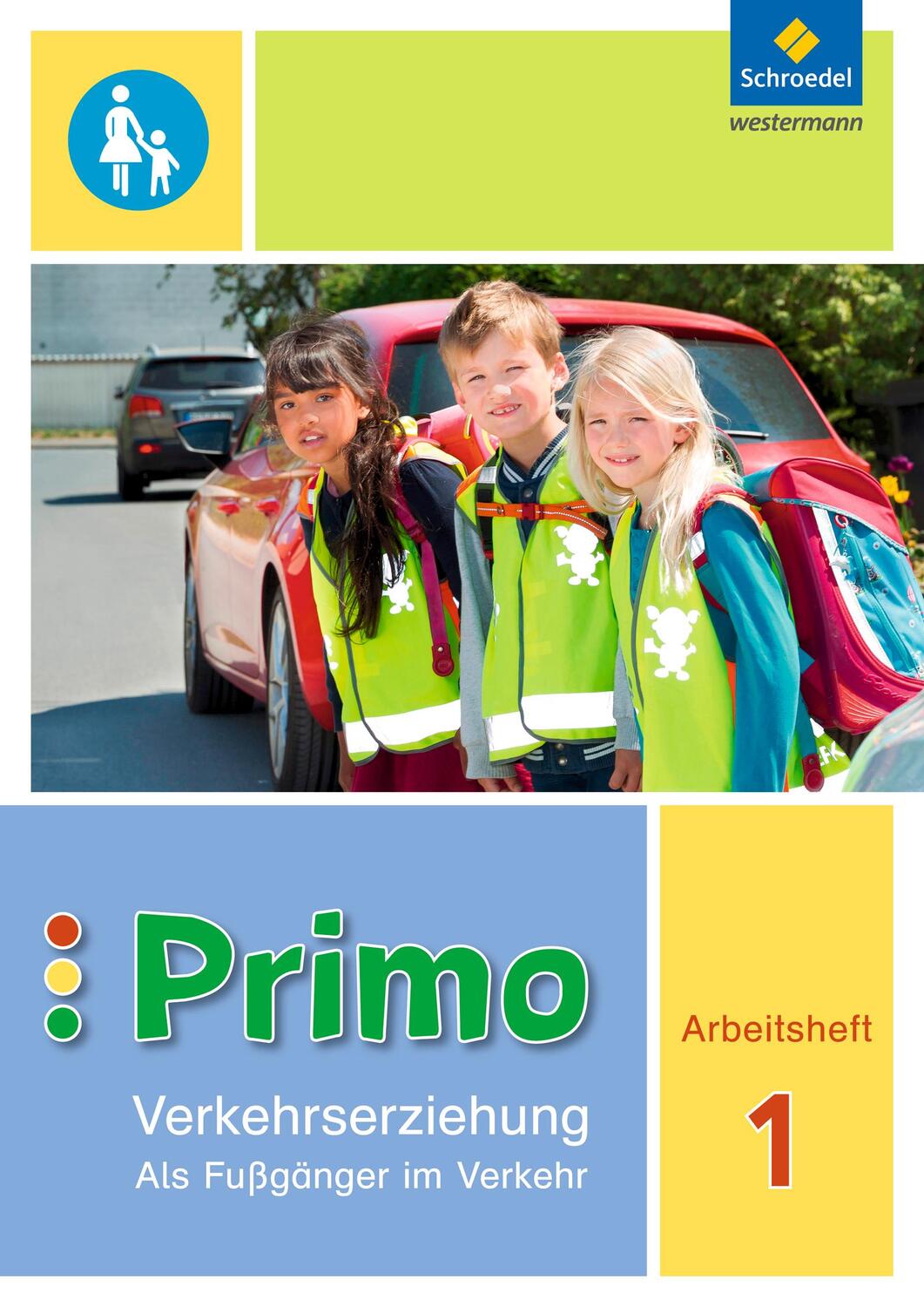 Cover: 9783507018204 | Primo.Verkehrserziehung 1. Arbeitsheft. Als Fußgänger im Verkehr