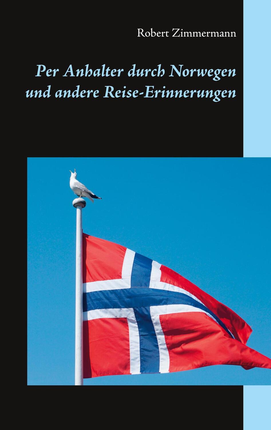 Cover: 9783753443317 | Per Anhalter durch Norwegen und andere Reise-Erinnerungen | Zimmermann