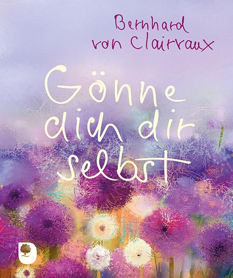 Cover: 9783987001635 | Gönne dich dir selbst | Bernhard von Clairvaux | Taschenbuch | 16 S.