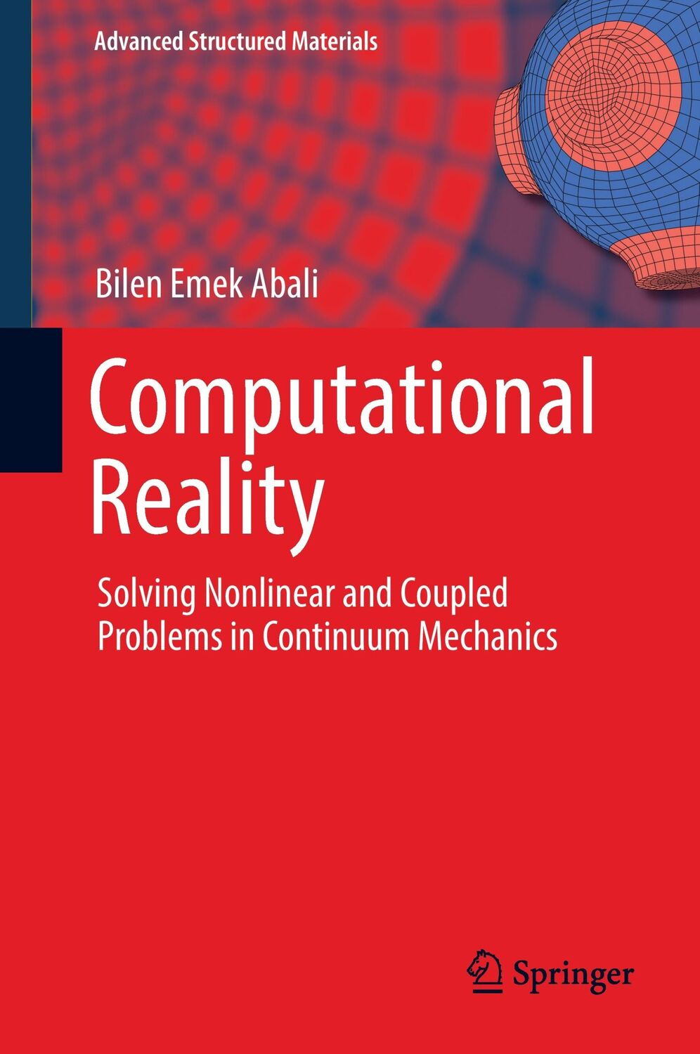 Cover: 9789811024436 | Computational Reality | Bilen Emek Abali | Buch | xvii | Englisch