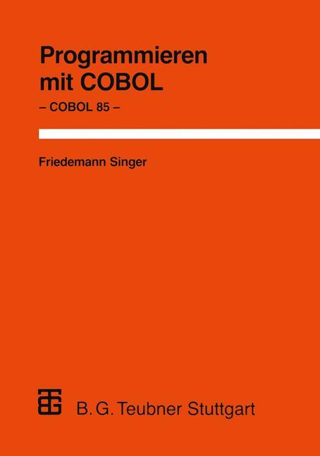 Cover: 9783519022817 | Programmieren mit COBOL | Friedemann Singer | Taschenbuch | Paperback