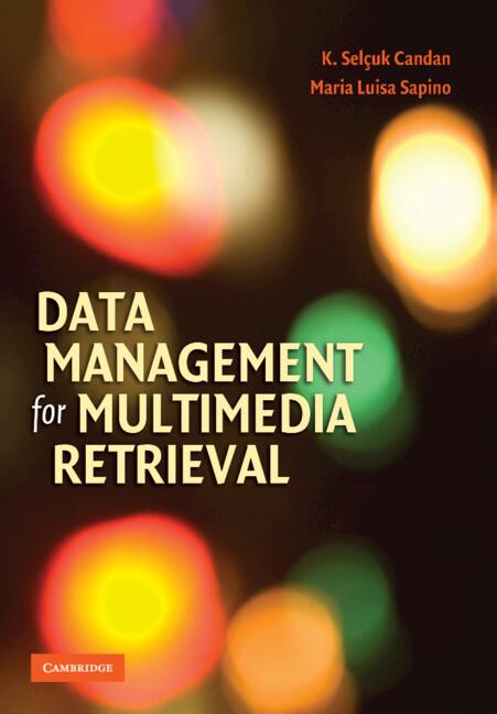 Cover: 9780521887397 | Data Management for Multimedia Retrieval | K. Selcuk Candan (u. a.)