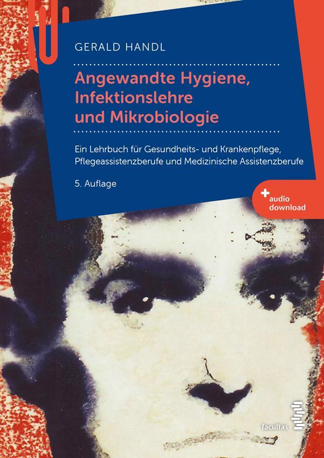 Cover: 9783708924458 | Angewandte Hygiene, Infektionslehre und Mikrobiologie | Gerald Handl