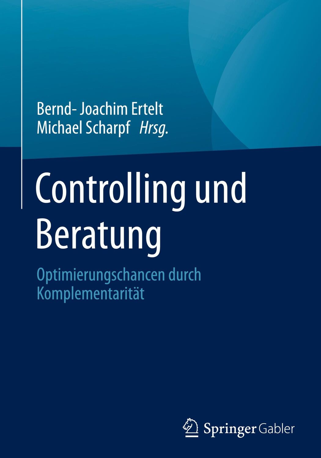 Cover: 9783658335021 | Controlling und Beratung | Optimierungschancen durch Komplementarität