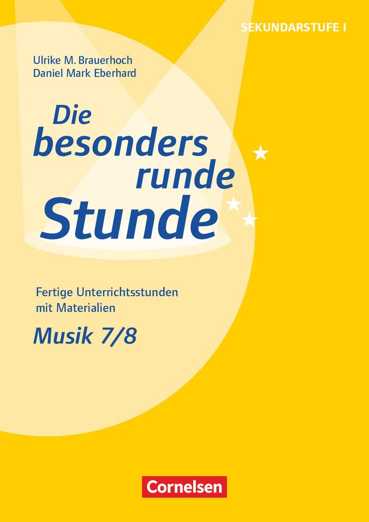 Cover: 9783589160846 | Die besonders runde Stunde - Sekundarstufe I - Musik - Klasse 7/8