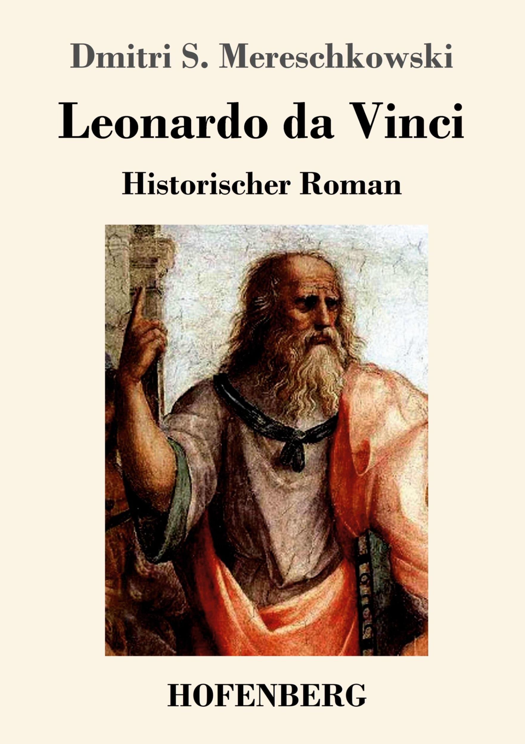 Cover: 9783743717695 | Leonardo da Vinci | Historischer Roman | Mereschkowski | Taschenbuch