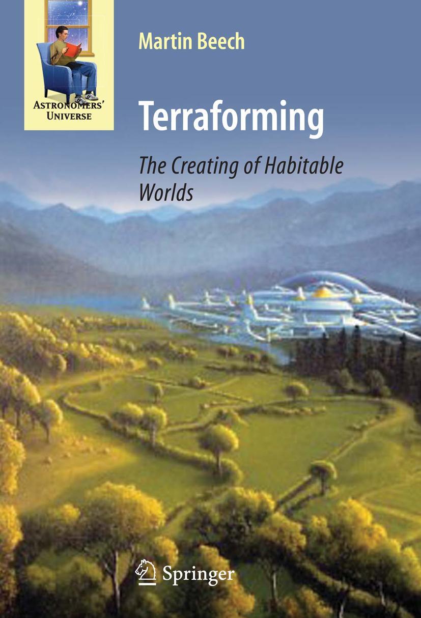 Cover: 9781493939145 | Terraforming: The Creating of Habitable Worlds | Martin Beech | Buch