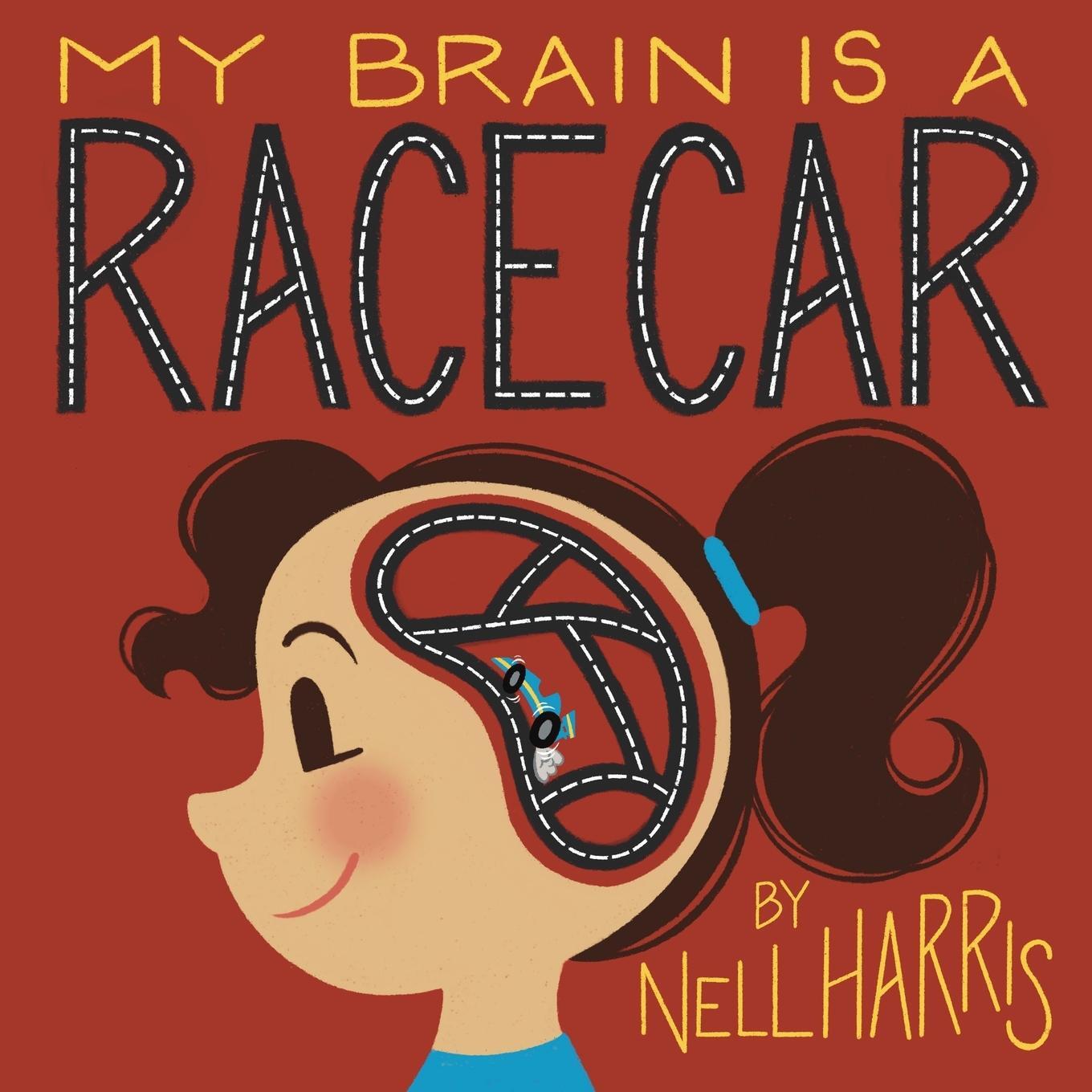 Cover: 9780645976304 | My Brain is a RaceCar | A Children's Guide to a Neurodivergent Brain