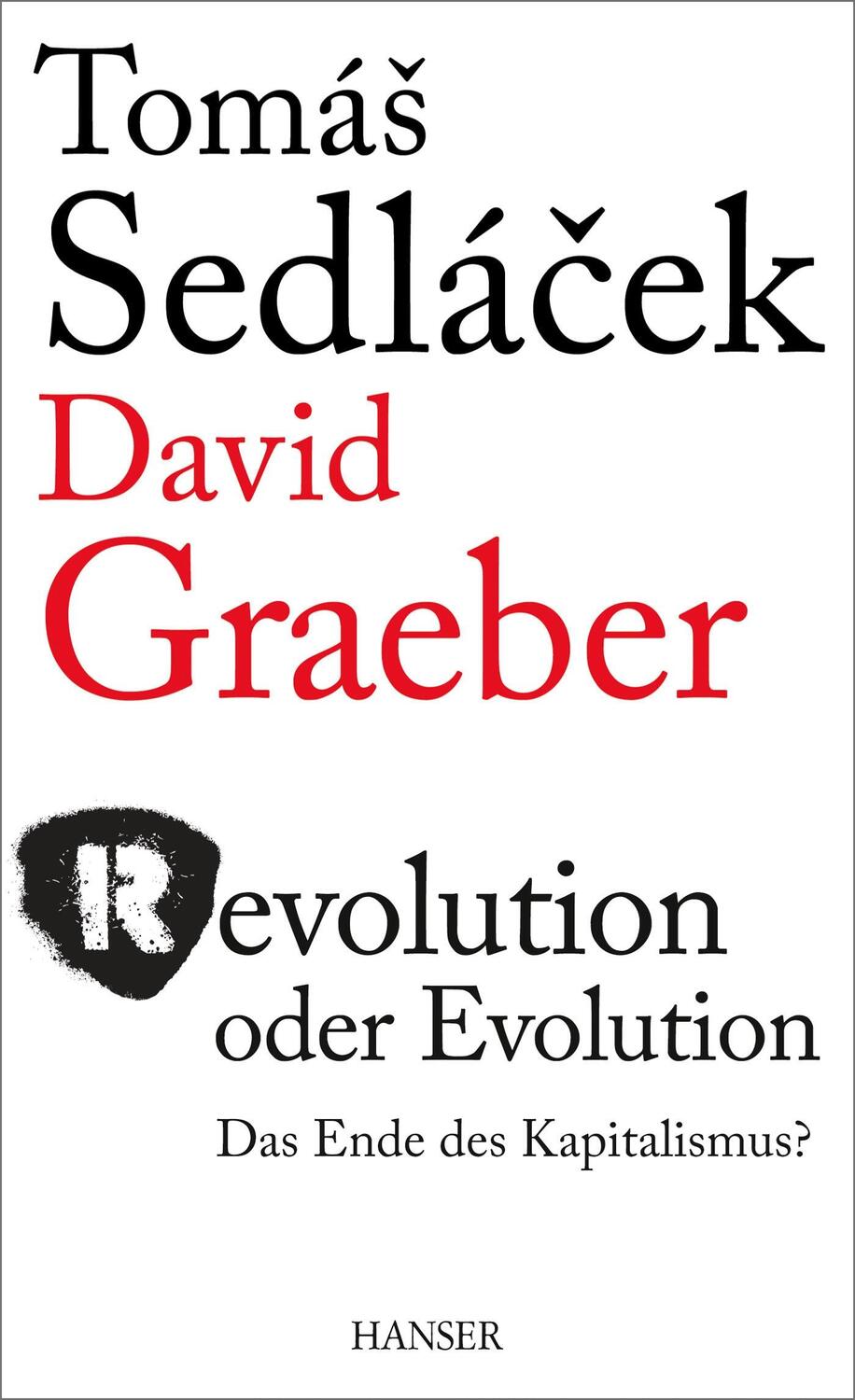 Cover: 9783446443044 | Revolution oder Evolution | Das Ende des Kapitalismus? | Buch | 2015