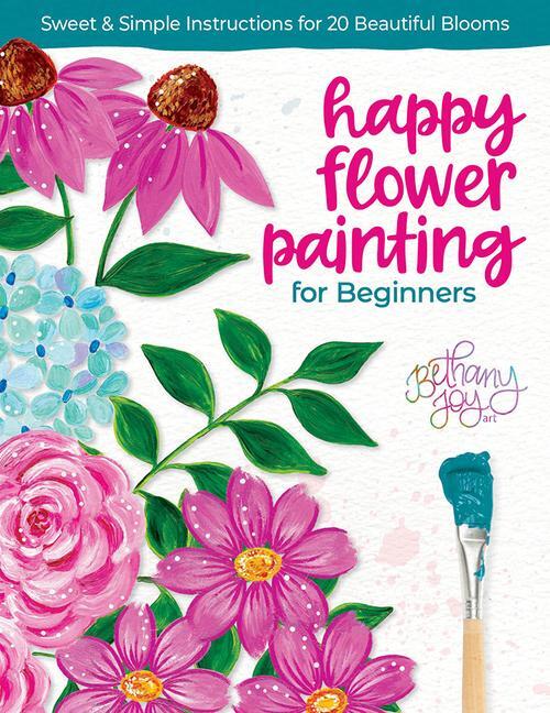 Cover: 9780764368028 | Happy Flower Painting for Beginners | Bethany Joy Adams | Taschenbuch