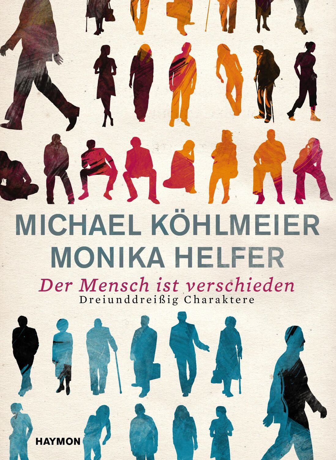 Cover: 9783709972694 | Der Mensch ist verschieden | Dreiunddreißig Charaktere | Buch | 112 S.