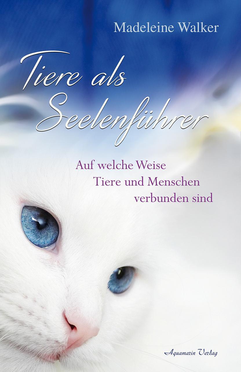 Cover: 9783894278120 | Tiere als Seelenführer | Madeleine Walker | Taschenbuch | 236 S.