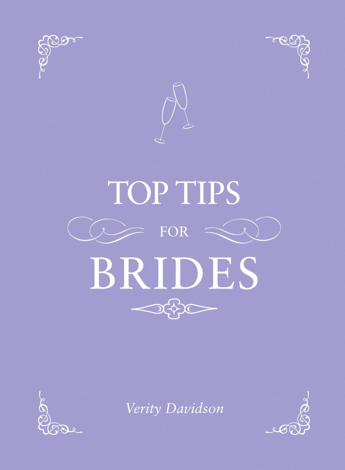 Cover: 9781849535359 | Top Tips for Brides | Verity Davidson | Buch | Gebunden | Englisch