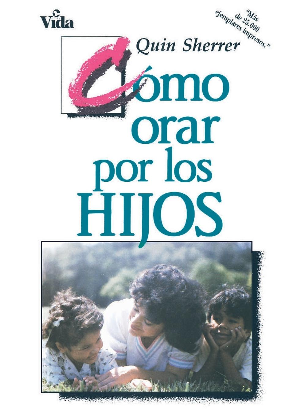 Cover: 9780829706437 | Como Orar Por los Hijos = How to Pray for Your Children | Quin Sherrer