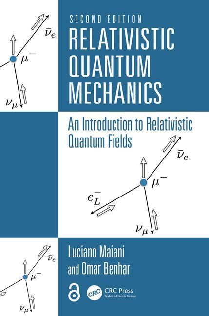 Cover: 9781032565941 | Relativistic Quantum Mechanics | Luciano Maiani (u. a.) | Buch | 2024