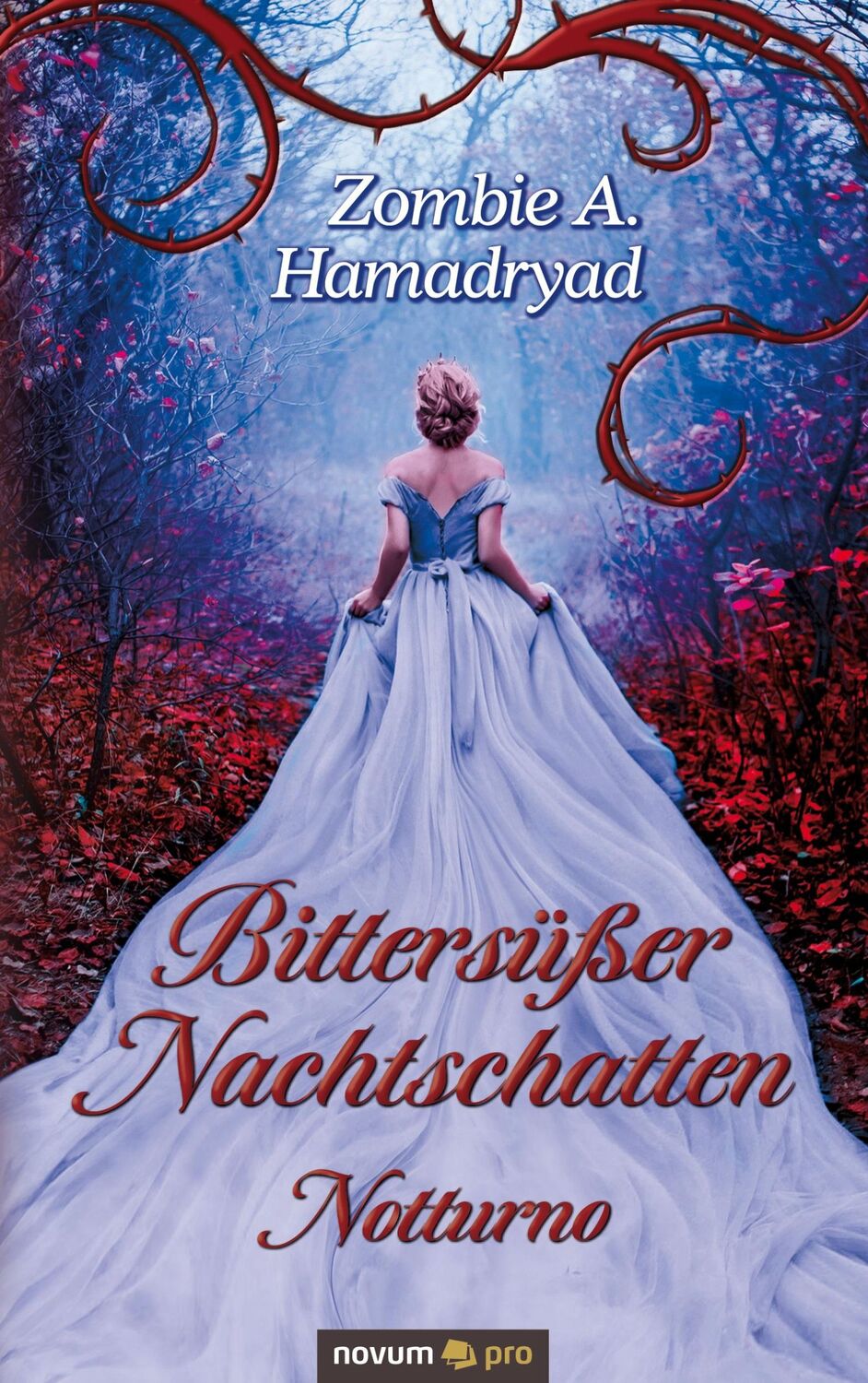 Cover: 9783991075035 | Bittersüßer Nachtschatten ¿ Notturno | Zombie A. Hamadryad | Buch