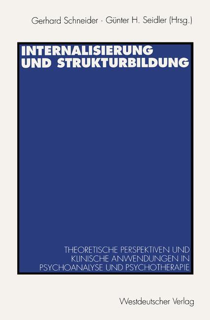 Cover: 9783531127507 | Internalisierung und Strukturbildung | Günther H. Seidler (u. a.)