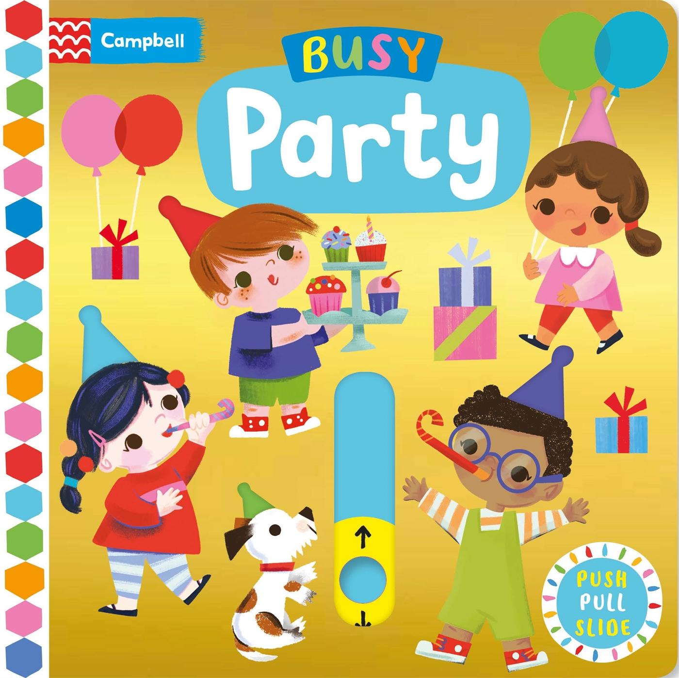 Cover: 9781529081541 | Busy Party | A Push, Pull, Slide Book | Campbell Books | Buch | 2022