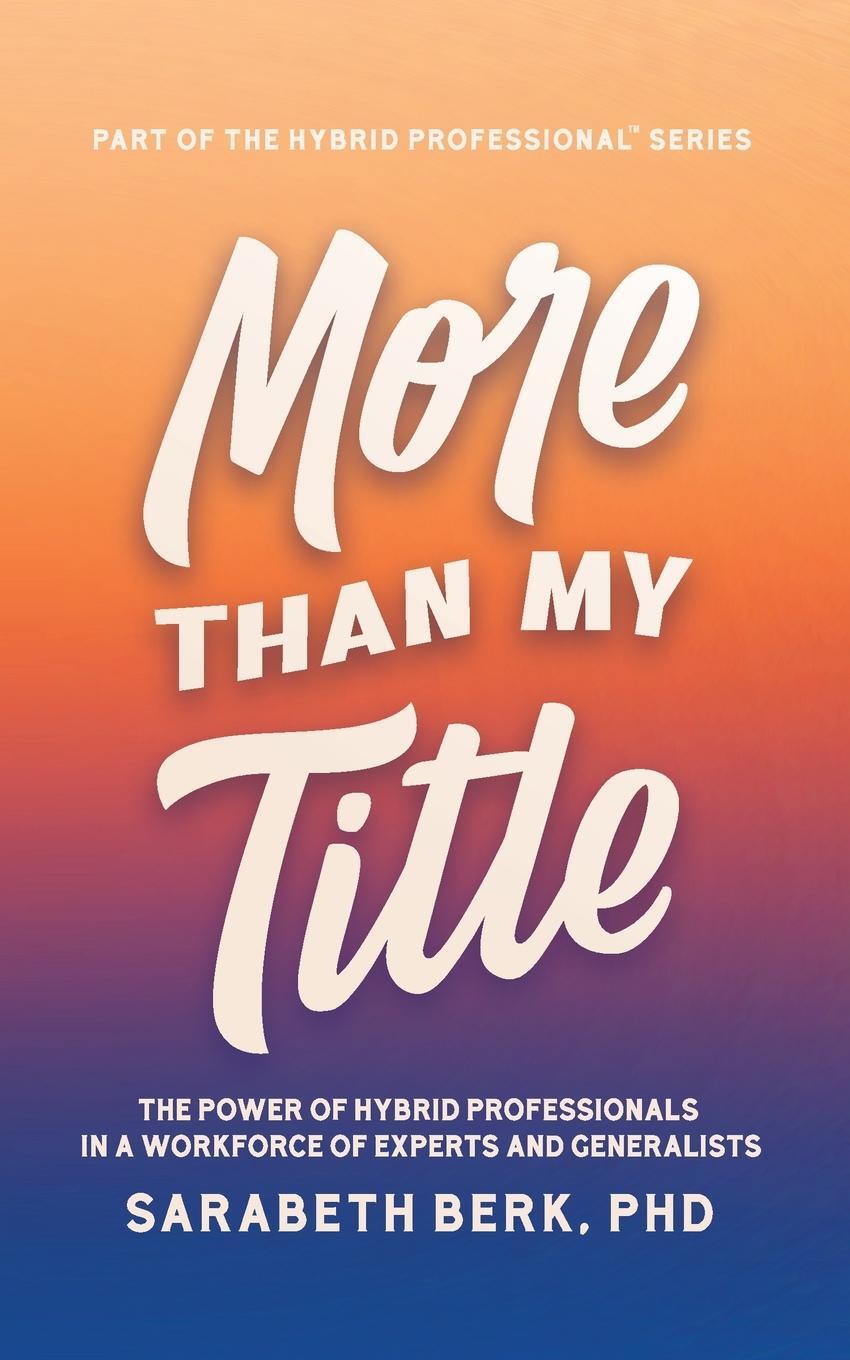 Cover: 9781944027674 | More Than My Title | Sarabeth Berk | Taschenbuch | Paperback | 2020