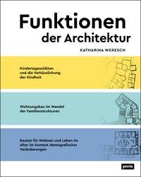 Cover: 9783868595857 | Funktionen der Architektur | Katharina Weresch | Buch | 304 S. | 2020