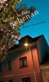 Cover: 9783835305182 | Nebenan | Wahre Geschichten | Bruno Schrep | Buch | 206 S. | Deutsch