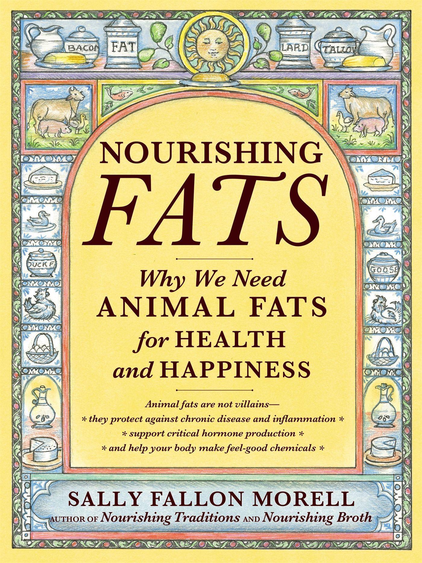 Cover: 9781455592555 | Nourishing Fats | Why We Need Animal Fats for Health and Happiness