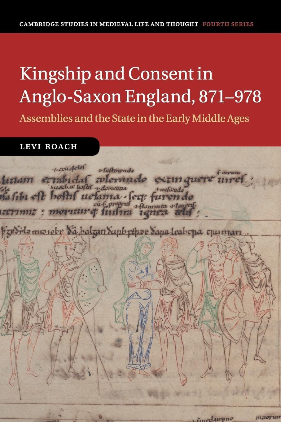 Cover: 9781316648520 | Kingship and Consent in Anglo-Saxon England, 871-978 | Levi Roach