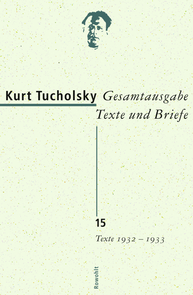 Cover: 9783498065447 | Texte 1932-1933 | Originalausgabe | Kurt Tucholsky | Buch | 1568 S.