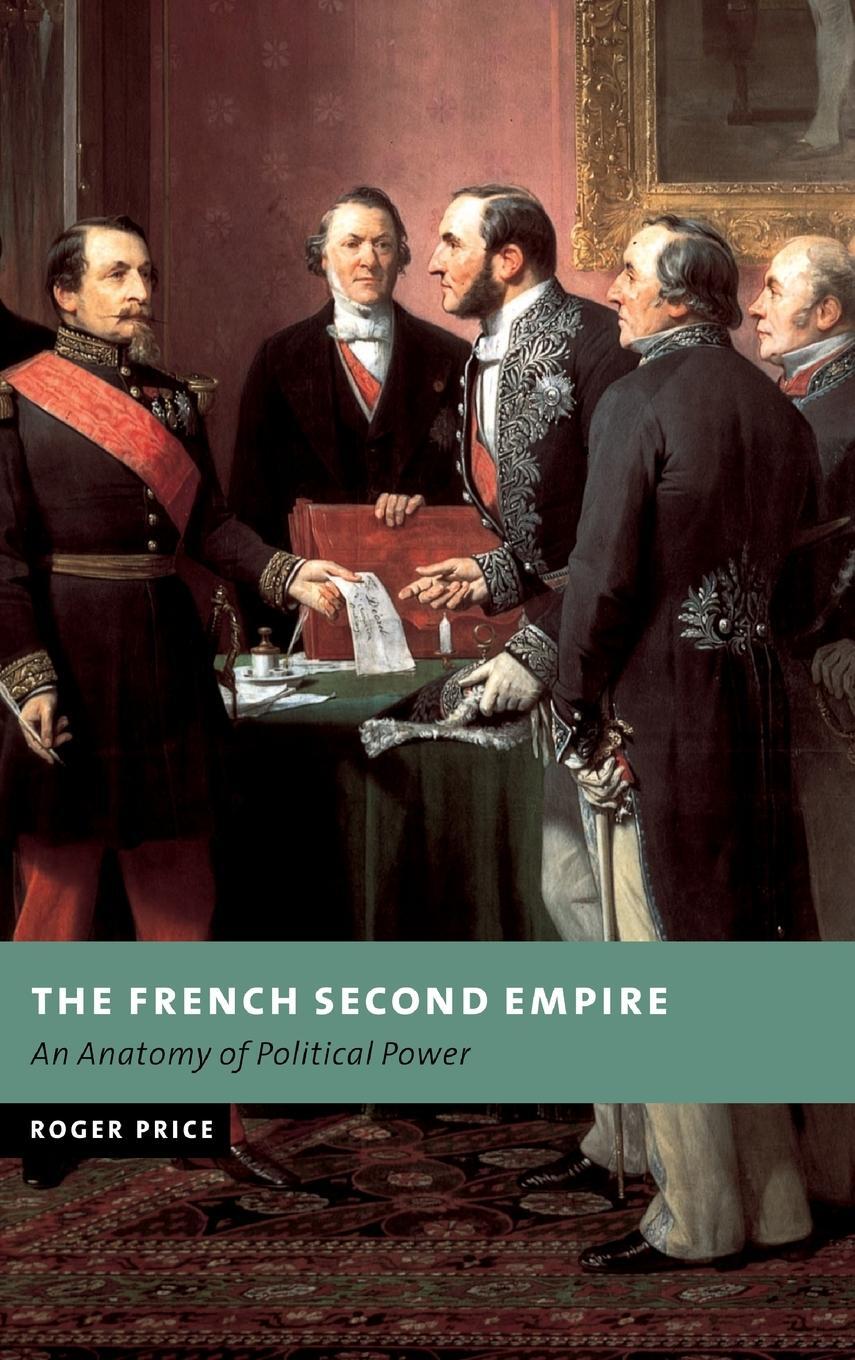 Cover: 9780521808309 | The French Second Empire | Roger Price | Buch | Englisch | 2015