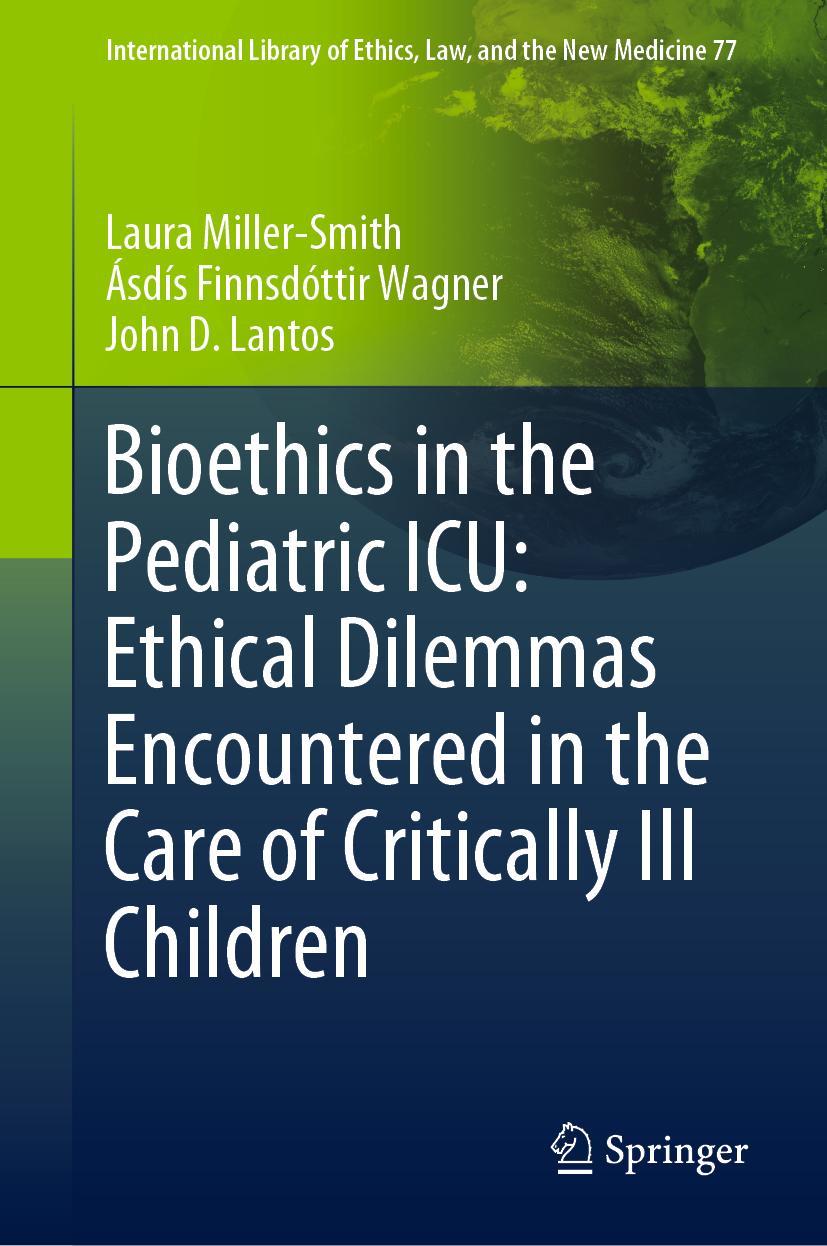 Cover: 9783030009427 | Bioethics in the Pediatric ICU: Ethical Dilemmas Encountered in the...