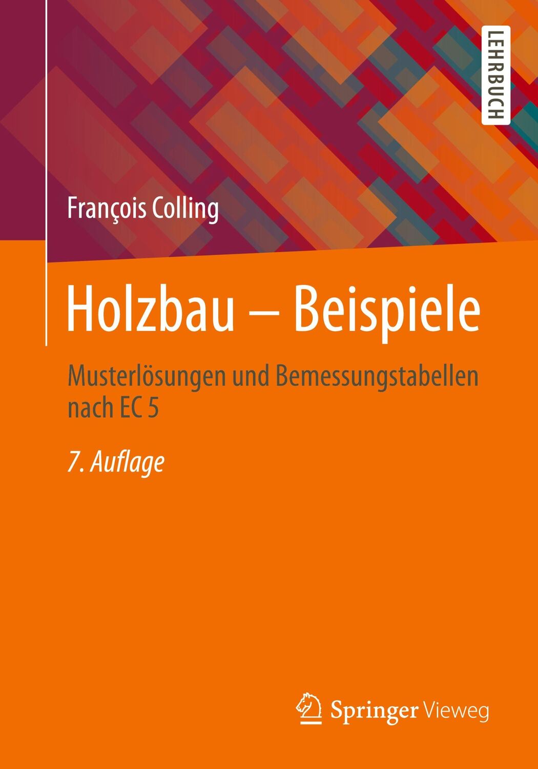 Cover: 9783658344481 | Holzbau ¿ Beispiele | Musterlösungen und Bemessungstabellen nach EC 5